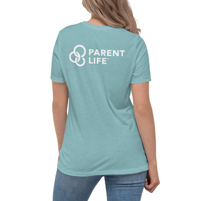 Parent Life Women's Relaxed T-Shirt