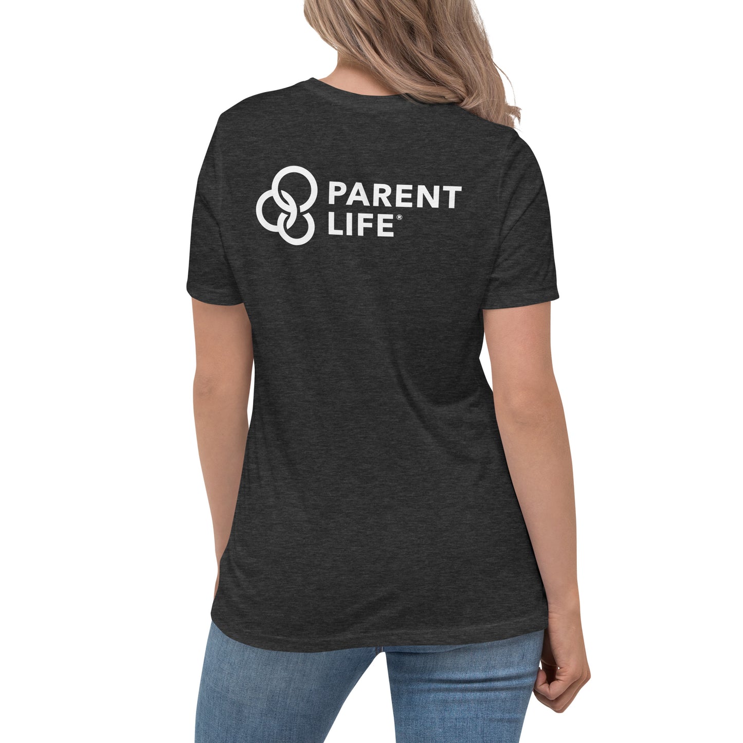 Parent Life Women's Relaxed T-Shirt